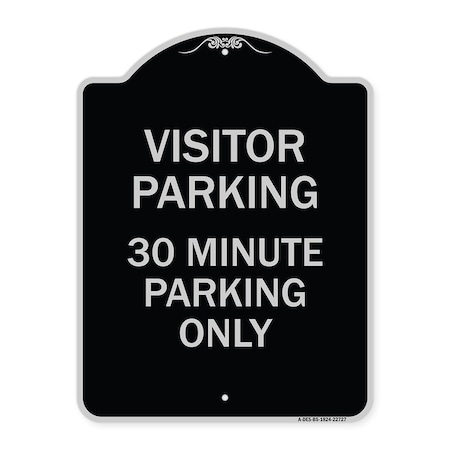 Signmission Visitor Parking Visitor Parking 30 Minute Parking Heavy-Gauge Alum Sign, 24" x 18", BS-1824-22727 A-DES-BS-1824-22727